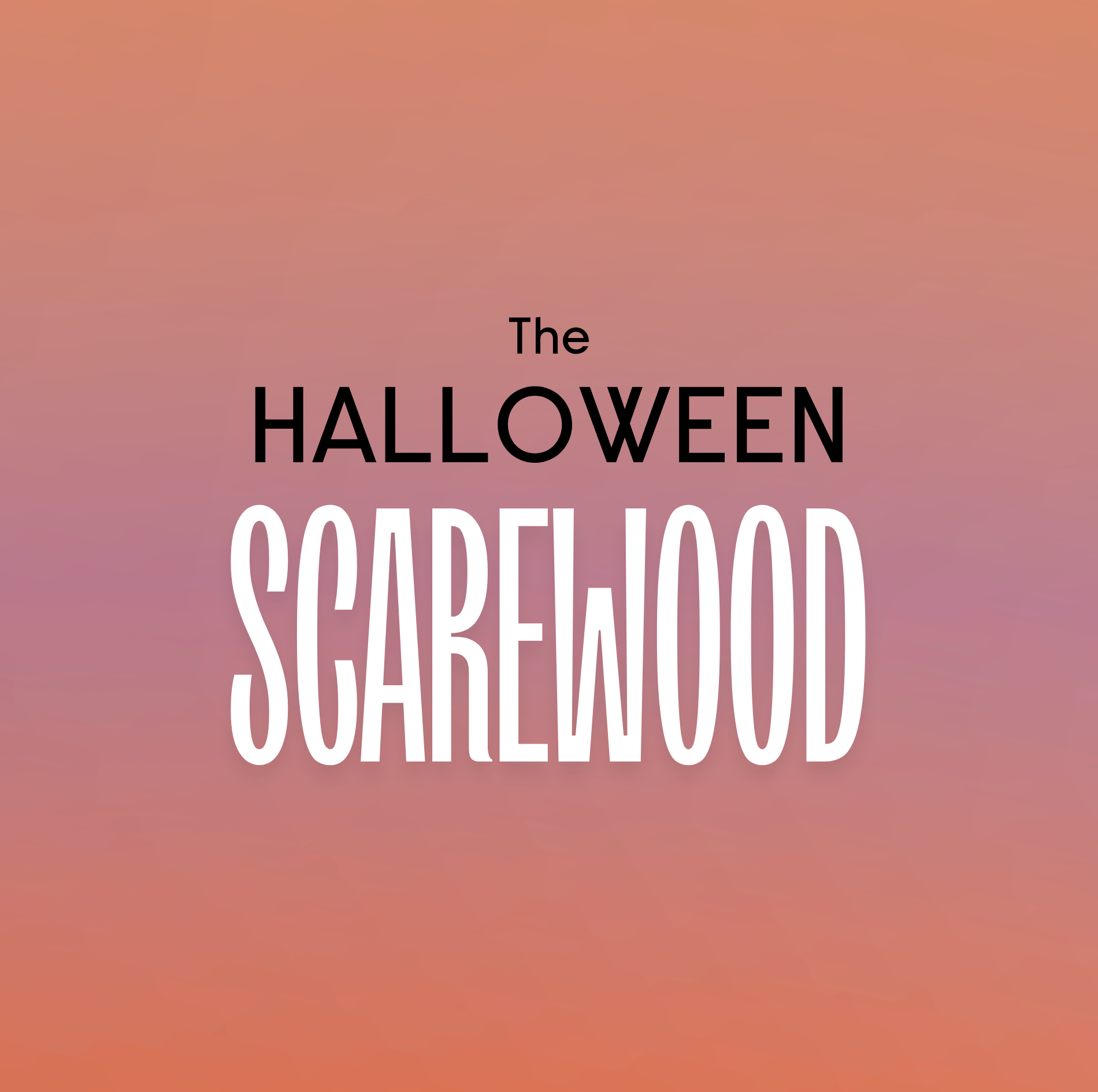 The Halloween Scaredwood text in black and white on a muted orange-pink gradient background.